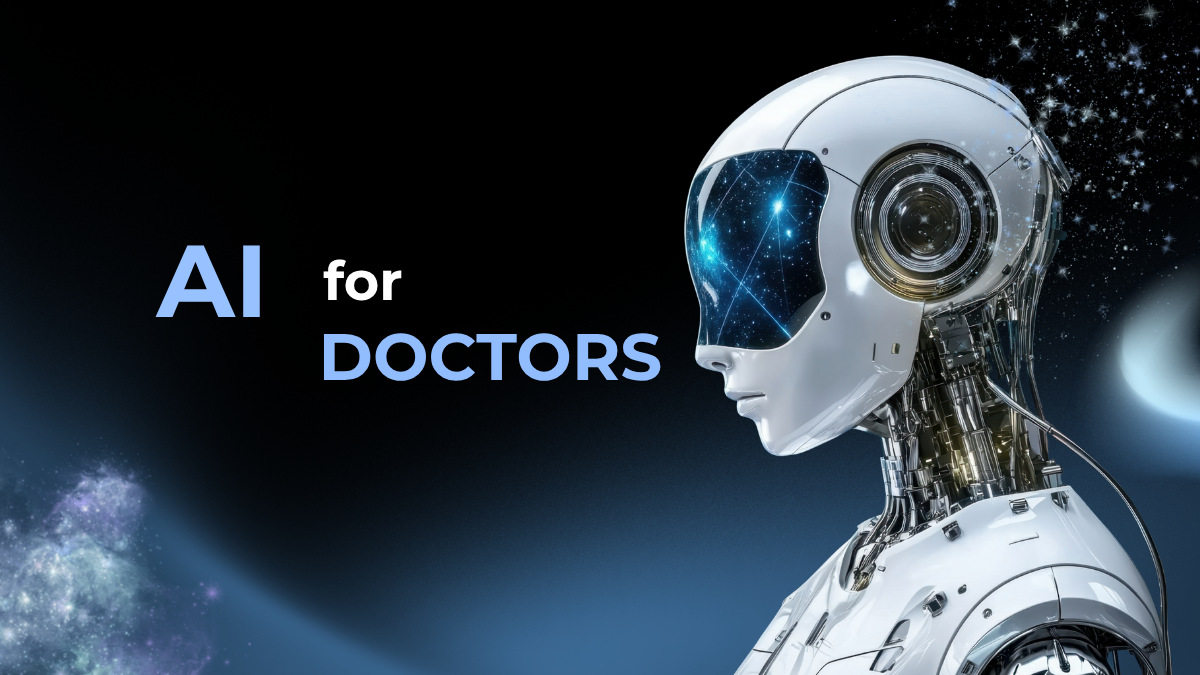 AI for doctors